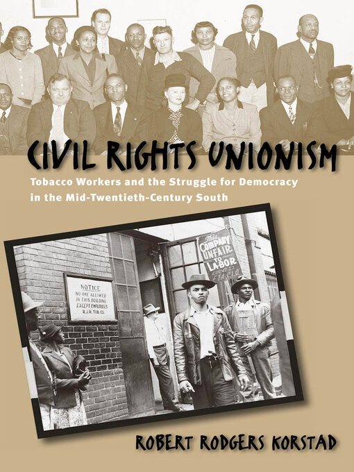 Title details for Civil Rights Unionism by Robert R. Korstad - Available